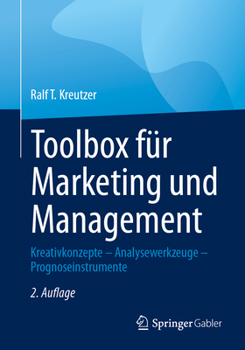 Paperback Toolbox Für Marketing Und Management: Kreativkonzepte - Analysewerkzeuge - Prognoseinstrumente [German] Book