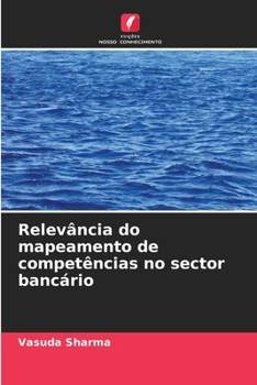 Paperback Relevância do mapeamento de competências no sector bancário [Portuguese] Book