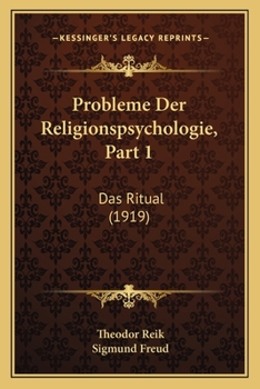 Paperback Probleme Der Religionspsychologie, Part 1: Das Ritual (1919) [German] Book