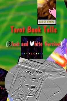 Paperback Tarot Book Tells (Black and White Version) Book