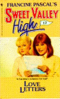 Love Letters - Book #17 of the Sweet Valley High