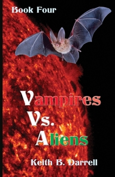 Paperback Vampires vs. Aliens, Book Four Book