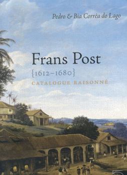 Hardcover Frans Post 1612-1680: Catalogue Raisonne Book