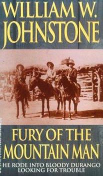 Fury of the Mountain Man - Book #12 of the Last Mountain Man
