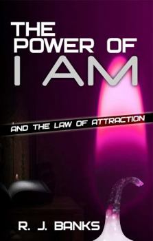 Paperback The Power of I AM and the Law of Attraction Book