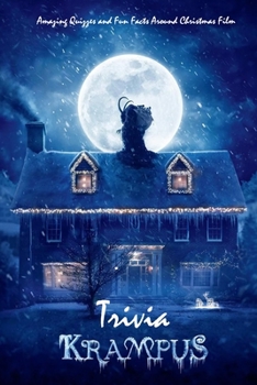 Paperback Krampus Trivia: Amazing Quizzes and Fun Facts Around Christmas Film: Gift for Christmas Book