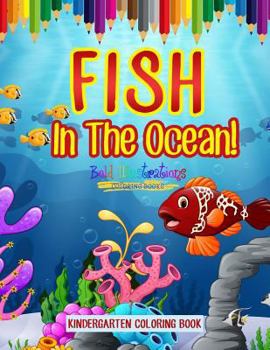 Paperback Fish In The Ocean! Kindergarten Coloring Book