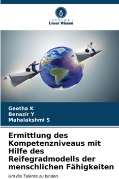Paperback Ermittlung des Kompetenzniveaus mit Hilfe des Reifegradmodells der menschlichen Fähigkeiten [German] Book