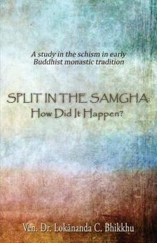 Paperback Split in the Samgha: How did it Happen? Book