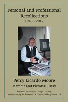 Hardcover Personal and Professional Recollections 1940 - 2012: Memoir and Pictorial Essay Book