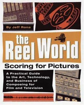 Paperback The Reel World: Scoring for Pictures Book