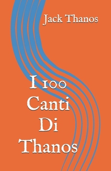 Paperback I 100 Canti Di Thanos [Italian] Book