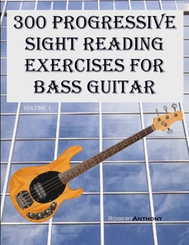 Paperback 300 Progressive Sight Reading Exercises for Bass Guitar [Large Print] Book