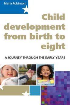 Paperback Child Development 0-8: A Journey Through the Early Years Book