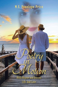 Paperback Poetry in Motion: (With Rhyme and Reason) Life and Love Book