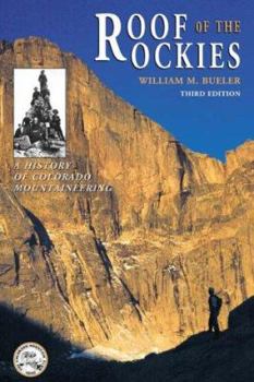 Paperback Roof of the Rockies: A History of Colorado Mountaineering Book