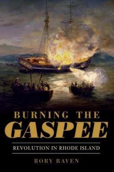 Paperback Burning the Gaspee:: Revolution in Rhode Island Book