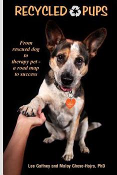 Paperback Recycled Pups: from rescued dog to therapy pet Book