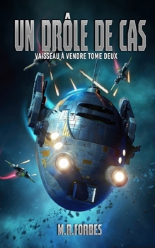 Un Drôle de Cas (Vaisseau à Vendre) (French Edition)
