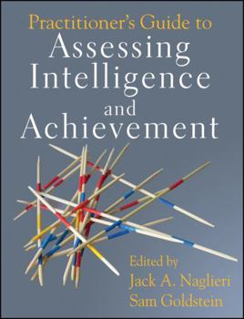 Hardcover Practitioner's Guide to Assessing Intelligence and Achievement Book
