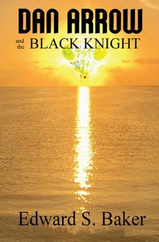 Paperback Dan Arrow and the Black Knight Book