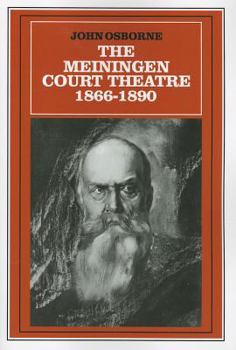 Paperback The Meiningen Court Theatre 1866-1890 Book