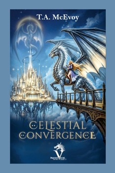 Paperback Celestial Convergence: Dragons of Vacari #3 Book