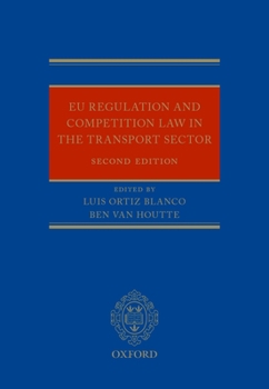 Hardcover EU Regulation and Competition Law in the Transport Sector Book
