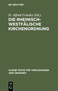 Hardcover Die Rheinisch-Westfälische Kirchenordnung [German] Book