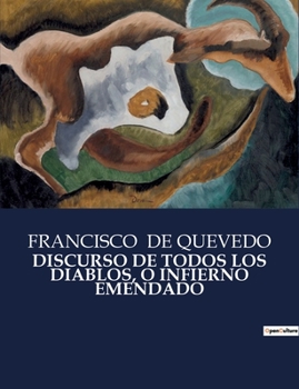 Paperback Discurso de Todos Los Diablos, O Infierno Emendado [Spanish] Book