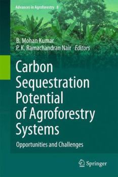 Paperback Carbon Sequestration Potential of Agroforestry Systems: Opportunities and Challenges Book