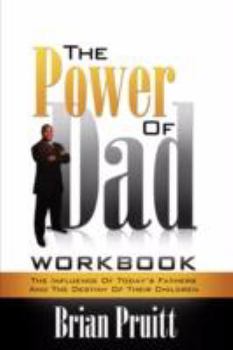 Paperback The Power of Dad Workbook Book