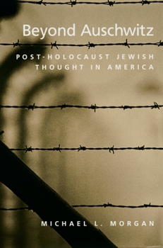 Paperback Beyond Auschwitz: Post-Holocaust Jewish Thought in America Book