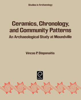 Paperback Ceramics, Chronology, and Community Patterns: An Archaeological Study at Moundville Book