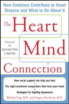 Paperback The Heart-Mind Connection: How Emotions Contribute to Heart Disease and What to Do about It Book