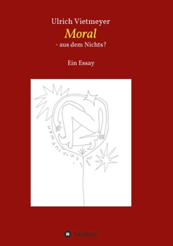 Paperback Moral - aus dem Nichts? [German] Book