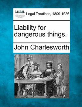 Paperback Liability for dangerous things. Book