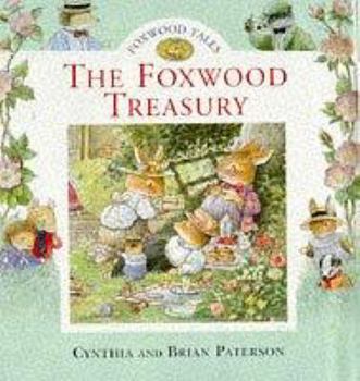 The Foxwood Treasury (Foxwood Tales) - Book  of the Foxwood Tales