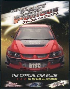 Paperback The Fast and the Furious: The Official Car Guide Book