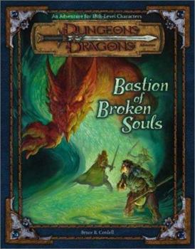 Paperback Bastion of Broken Souls: An Adventure for 18th-Level Characters Book