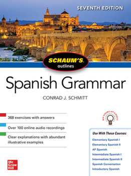 Paperback Schaum's Outline of Spanish Grammar, Seventh Edition Book