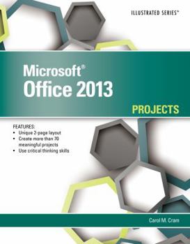 Paperback Microsoft Office 2013 Illustrated Projects Book
