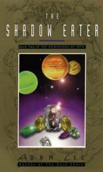 Mass Market Paperback The Shadow Eater: Book II of the Dominions of Irth Book