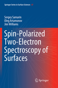Paperback Spin-Polarized Two-Electron Spectroscopy of Surfaces Book