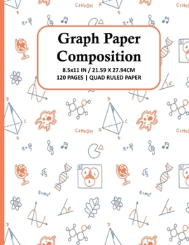 Paperback Graph Paper Composition Notebook: Quad Ruled 5x5 Grid Paper for Math & Science Students, School, College, Teachers - 5 Squares Per Inch, 120 Squared S Book