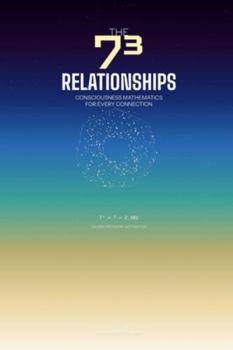 Paperback The 73 Relationships: Quantum Entanglement in Human Connections Book