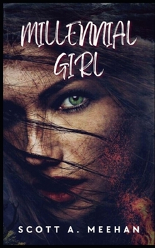 Millennial Girl: Green Beret - Book #3 of the Army Brats