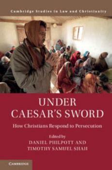 Hardcover Under Caesar's Sword: How Christians Respond to Persecution Book