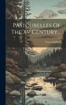 Hardcover Pastourelles Of The Xv Century... [French] Book