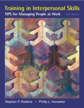 Paperback Training in Interpersonal Skills: TIPS for Managing People at Work Book